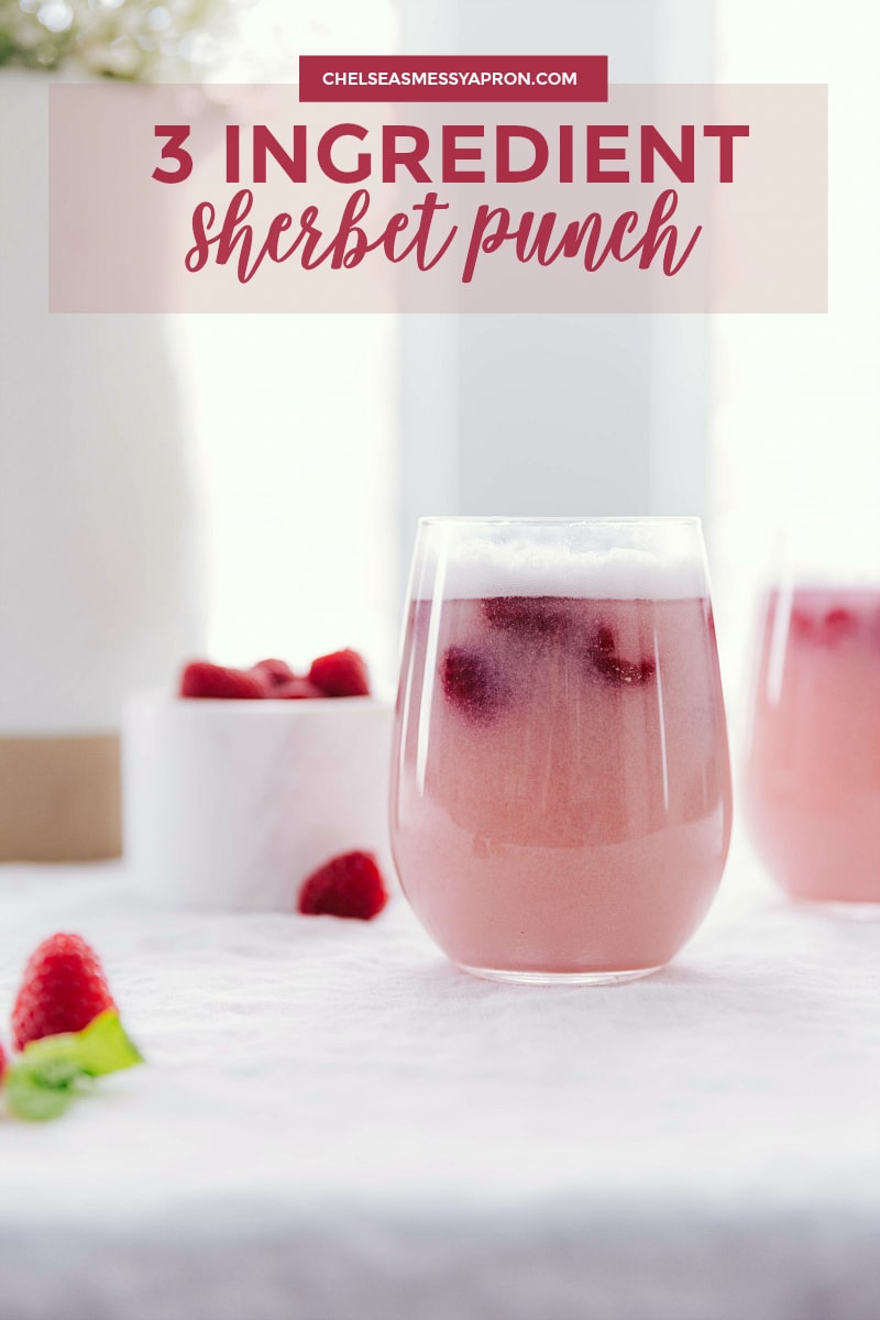 Sherbet Punch {3 Ingredients!} - Chelsea's Messy Apron
